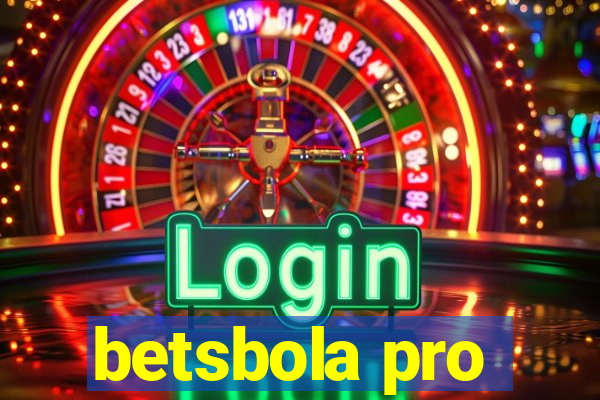 betsbola pro